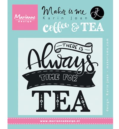 KJ1707 - Marianne Design - Quote - There is always time for tea