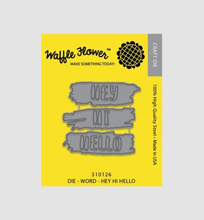 310126 - Waffle Flower - Word - Hey Hi Hello