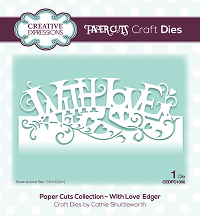 CEDPC1066 - Creative Expressions - With Love Edger