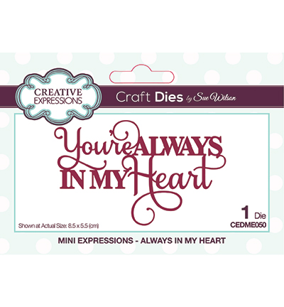 CEDME050 - Creative Expressions - Always in my Heart
